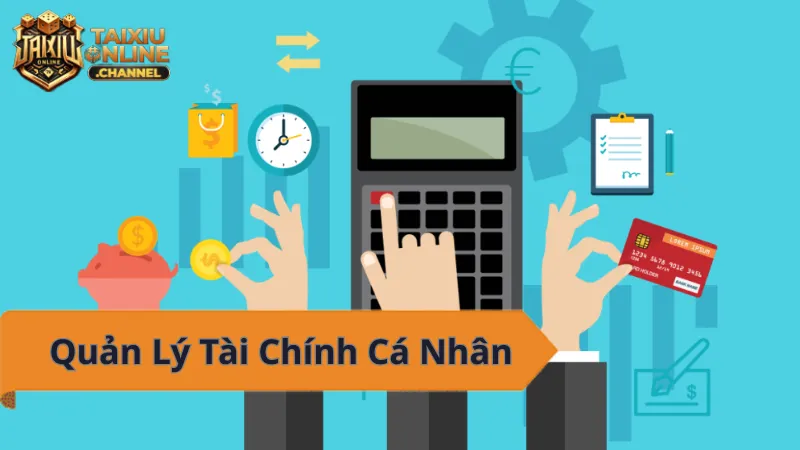 Quản lý tài chính cá nhân - Chơi tài xỉu online có trách nhiệm.