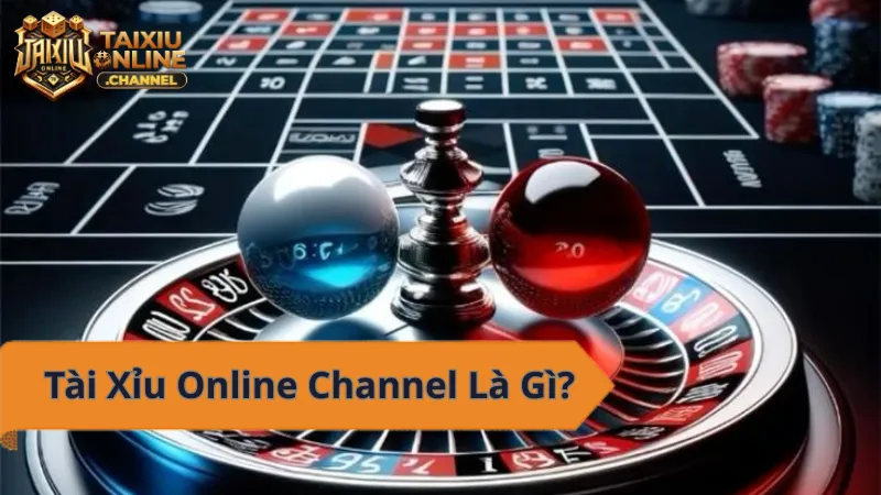 Tài Xỉu Online Channel - Cộng đồng tài xỉu trực tuyến